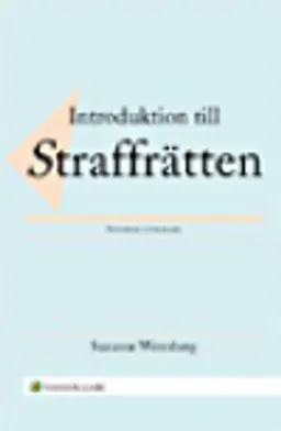 Introduktion till straffrätten; Suzanne Wennberg; 2008