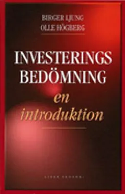 Investeringsbedömning - en introduktion; Birger Ljung, Olle Högberg; 1999