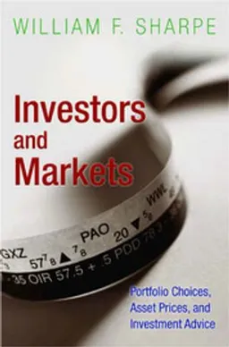 Investors and Markets; William F Sharpe; 2008