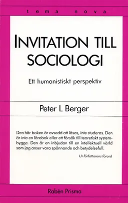 Invitation till sociologi : ett humanistiskt perspektiv; Peter L. Berger; 1998