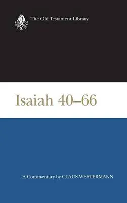 Isaiah 40-66 : a commentary; Claus Westermann; 1969