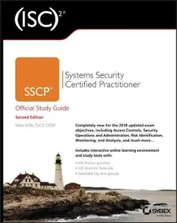 (ISC)2 SSCP Systems Security Certified Practitioner Official Study Guide; M Wills; 2019