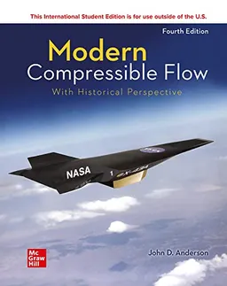 ISE Modern Compressible Flow: With Historical Perspective; John Anderson; 2020