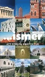 ...ismer : att förstå arkitektur; Jeremy Melvin; 2010