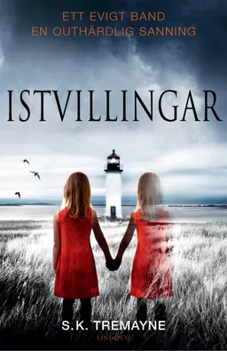 Istvillingar; S. K. Tremayne; 2015