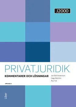 J2000 Privatjuridik Kommentarer och lösningar; Jan-Olof Andersson, Cege Ekström, Åsa Toll; 2018