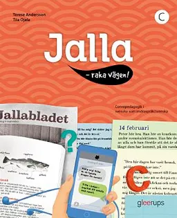 Jalla - raka vägen! C : Bok A; Terese Andersson, Tiia Ojala; 2018