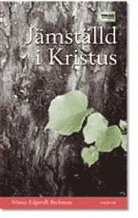 Jämställd i Kristus : en gudstjänstteologi; Ninna Edgardh Beckman, Ninna Edgardh Beckman; 2005