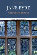 Jane Eyre complete, authoritative text with biographical and historical, and cultural contexts, critical history, and essays from contemporary critical perspectives ; edited by Beth Newman, Southern Methodist University; Charlotte Brontë; 2015