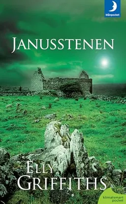 Janusstenen; Elly Griffiths; 2011