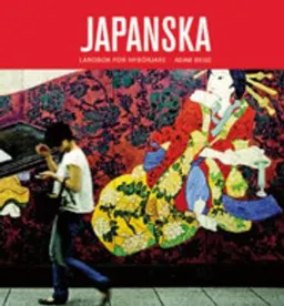 Japanska för nybörjare textbok; Adam Beije; 2007