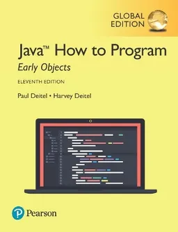 Java : how to program : early objects; Harvey Deitel, Paul Deitel; 2018