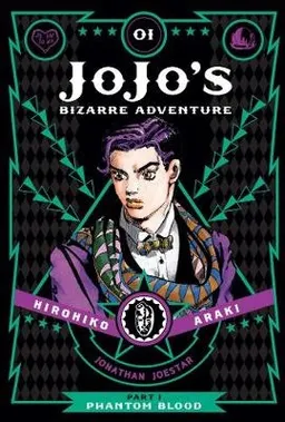 JoJo's Bizarre Adventure: Part 1--Phantom Blood, Vol. 1; Hirohiko Araki; 2015