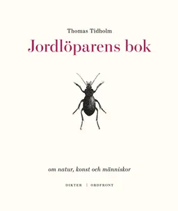 Jordlöparens bok; Thomas Tidholm; 2020