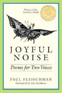 Joyful noise : poems for two voices; Paul Fleischman; 1988