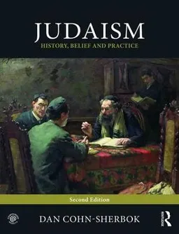 Judaism : history, belief and practice; Dan Cohn-Sherbok; 2017