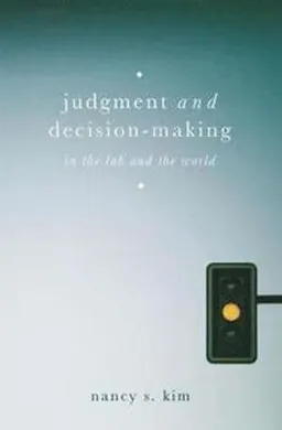 Judgment and Decision-Making; Nancy S Kim; 2017