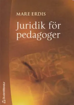 Juridik för pedagoger; Mare Erdis; 2000