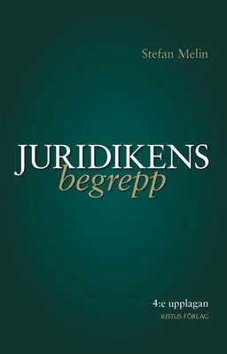 Juridikens begrepp; Stefan Melin; 2010