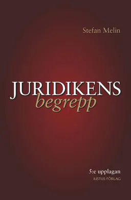 Juridikens begrepp; Stefan Melin; 2012