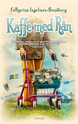 Kaffe med rån; Catharina Ingelman-Sundberg; 2012