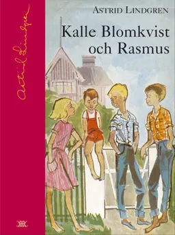 Kalle Blomkvist och Rasmus; Astrid Lindgren; 2003