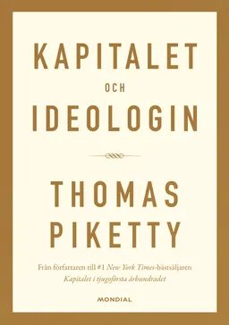 Kapitalet och ideologin; Thomas Piketty; 2020