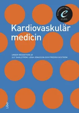 Kardiovaskulär medicin, bok med eLabb; Ulf Dahlström, Fredrik Nyström, Lena Jonasson; 2010