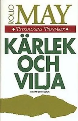 Kärlek och vilja; Rollo May; 1994