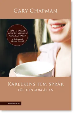 Kärlekens fem språk : för den som är en; Gary Chapman; 2006