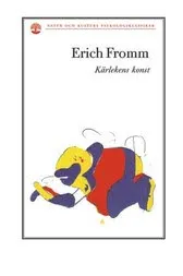 Kärlekens konst; Erich Fromm; 2004