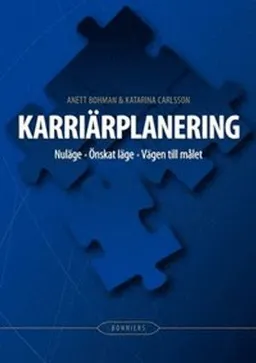 Karriärplanering; Anett Bohman, Katarina Carlsson; 2011