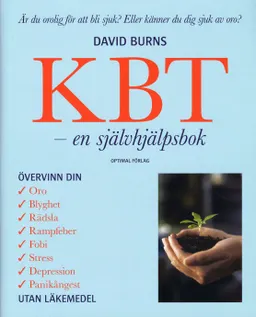 KBT, Kognitiv beteendeterapi - En självhjälpsbok; David D. Burns; 2008