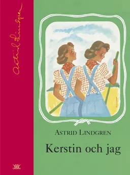 Kerstin och jag; Astrid Lindgren; 2003