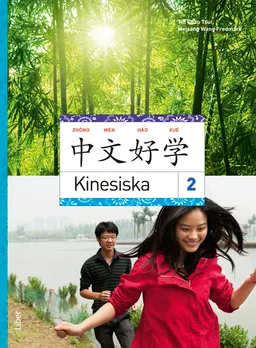 Kinesiska 2; Meisang Wang Fredmark, Tin Chau Tsui; 2012