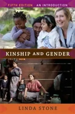 Kinship and gender : an introduction; Linda Stone; 2014