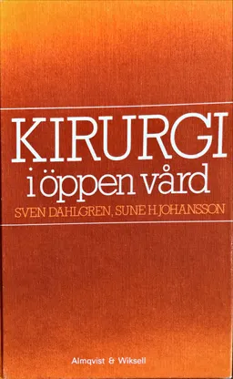 Kirurgi i öppen vård; Sven Dahlgren; 1985