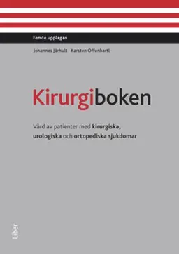 Kirurgiboken; Johannes Järhult, Karsten Offenbartl; 2013