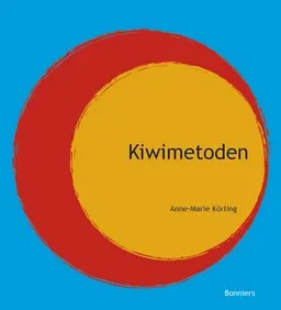 Kiwimetoden; Anne-Marie Körling; 2006