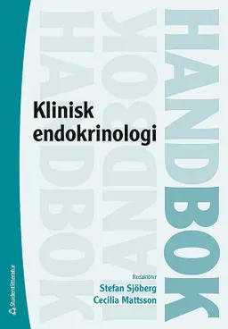 Klinisk endokrinologi; Stefan Sjöberg, Cecilia Mattsson; 2015