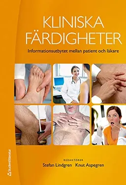 Kliniska färdigheter; Stefan Lindgren, Knut Aspegren, Stefan Lindgren, Knut Aspegren, Ulla-Britt Ericsson, Ewa Gustafsson, Gunilla Hoffmann, Sten Isaksson, Sverker Jern, Anna Klinge, Björn Klinge, Lars Johan Liedholm, Arne Lindgren, Jan Malm, Agneta Montgomery, Olof Nyquist, Sverre Sörenson, Anders Thurin, Frank Wollheim, Sigvard Åkerman, Göran Adielsson, Christian Anker-Hansen; 2011