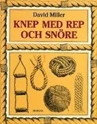 Knep med rep och snöre; David Miller; 1997