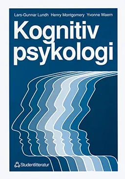 Kognitiv psykologi; Lars-Gunnar Lundh, Henry Montgomery, Yvonne Waern; 1992