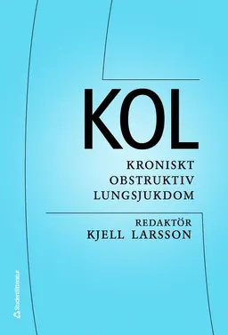 KOL : kroniskt obstruktiv lungsjukdom; Kjell Larsson; 2014