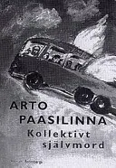 Kollektivt självmord; Arto Paasilinna; 1997