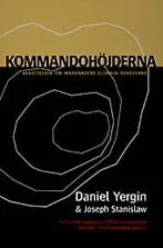 Kommandohöjderna; Daniel Yergin, Joseph Stanislaw; 1998