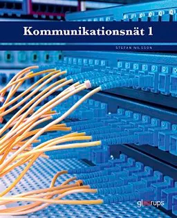 Kommunikationsnät 1, faktabok; Stefan Nilsson; 2015