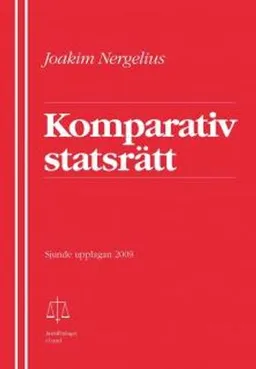 Komparativ statsrätt; Joakim Nergelius; 2009