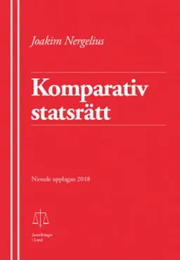 Komparativ statsrätt; Joakim Nergelius; 2018