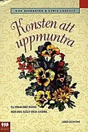 Konsten att uppmuntra; Don Dinkmeyer, Lewis Losoncy; 1997